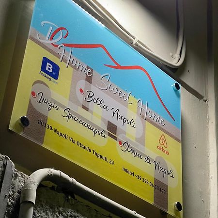 Home Sweet Home Inizio Di Spacca Napoli المظهر الخارجي الصورة